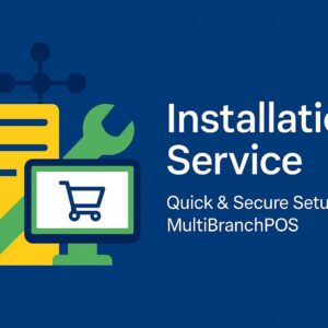 MultiBranchPOS Installation Service